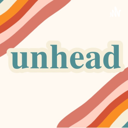 Podcast thumbnail for Unhead