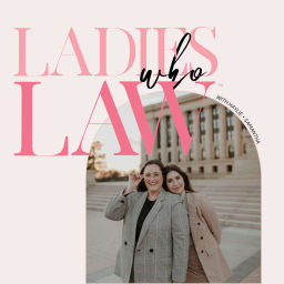 Podcast thumbnail for Ladies Who Law