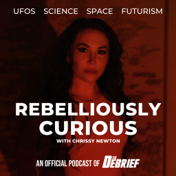 Podcast thumbnail for Rebelliously Curious with Chrissy Newton: UFOs, Science, Space and Futurism