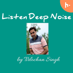 Podcast thumbnail for Listen Deep Noise