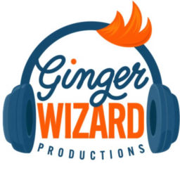 Podcast thumbnail for Ginger Wizard Productions: Podcast Masterclass