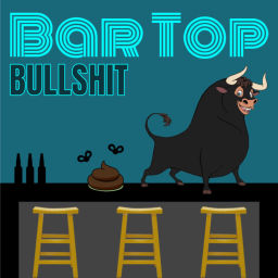 Podcast thumbnail for BarTop BullShit
