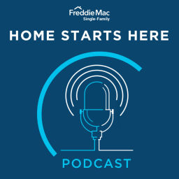 Podcast thumbnail for Freddie Mac Single-Family Home Starts Here