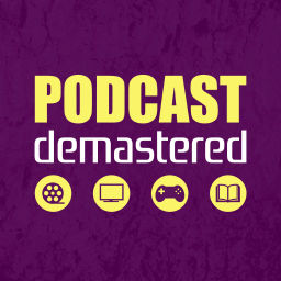 Podcast thumbnail for Podcast Demastered