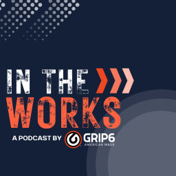 Podcast thumbnail for In The Works by GRIP6
