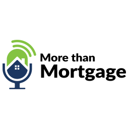 Podcast thumbnail for More than Mortgage