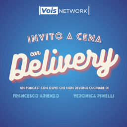 Podcast thumbnail for Invito a cena con delivery