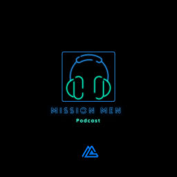 Podcast thumbnail for Mission Men Podcast