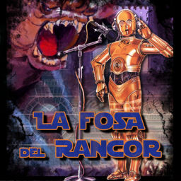 Podcast thumbnail for LA FOSA DEL RANCOR