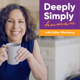 Podcast thumbnail for Deeply. Simply. Human.