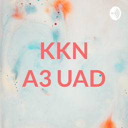 Podcast thumbnail for KKN A3 UAD