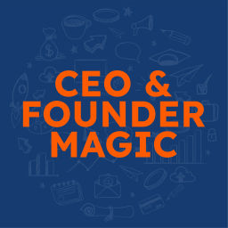 Podcast thumbnail for CEO & Founder Magic