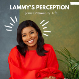 Podcast thumbnail for Lammy’s Perceptions