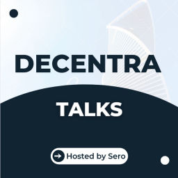 Podcast thumbnail for Decentra Talks