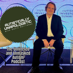 Podcast thumbnail for Autistically Unapologetic with Devin Morrissey