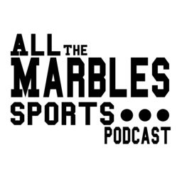 Podcast thumbnail for All The Marbles Sports