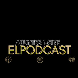 Podcast thumbnail for APUNTESdeCINE con Felipe Flores