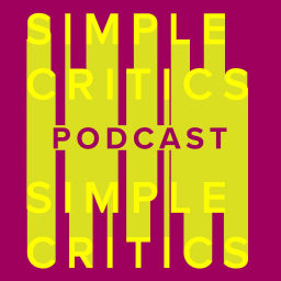 Podcast thumbnail for Simple Critics