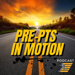 Podcast thumbnail for Pre-PTs in Motion