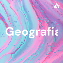 Podcast thumbnail for Geografia