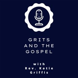 Podcast thumbnail for Grits and the Gospel