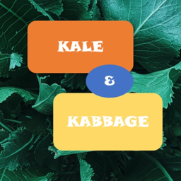 Podcast thumbnail for Kale and Kabbage