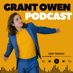 Podcast thumbnail for Grant Owen Podcast