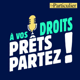 Podcast thumbnail for À vos droits, prêts, partez !