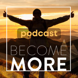 Podcast thumbnail for Become More