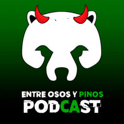 Podcast thumbnail for Entre Osos & Pinos
