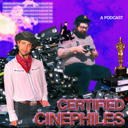 Podcast thumbnail for Certified Cinephiles