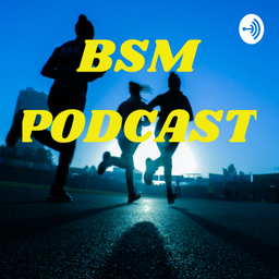Podcast thumbnail for BSM PODCAST
