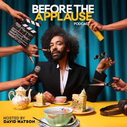Podcast thumbnail for Before the Applause Podcast