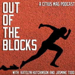 Podcast thumbnail for Out of the Blocks with Jasmine Todd &amp; Katelyn Hutchison | A Track And Field Podcast