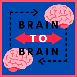 Podcast thumbnail for Brain to Brain - Psicología