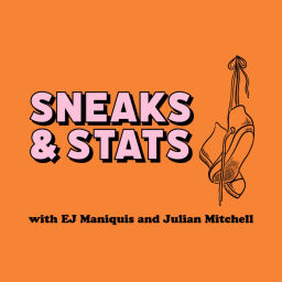 Podcast thumbnail for Sneaks & Stats