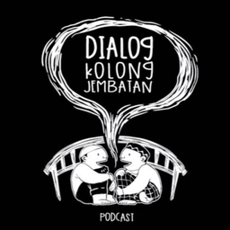 Podcast thumbnail for Dialog Kolong Jembatan