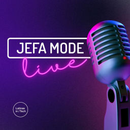 Podcast thumbnail for JEFA Mode Live by Latinas in Tech