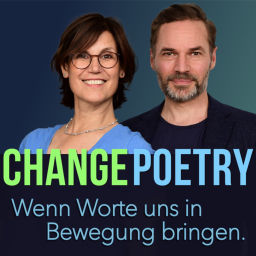 Podcast thumbnail for CHANGE POETRY | Wenn Worte uns in Bewegung bringen