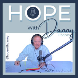 Podcast thumbnail for Hope with Danny