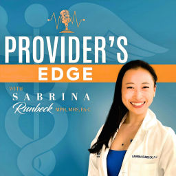 Podcast thumbnail for Provider's Edge | Peak Performance Guide for Healthcare Entrepreneurs