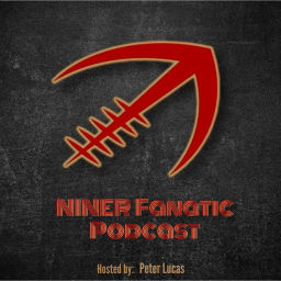 Podcast thumbnail for Niner Fanatic Podcast
