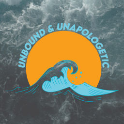 Podcast thumbnail for Unbound and Unapologetic