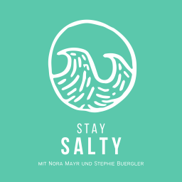 Podcast thumbnail for STAY SALTY | Der Surf-Podcast mit Nora Mayr & Stephie Bürgler