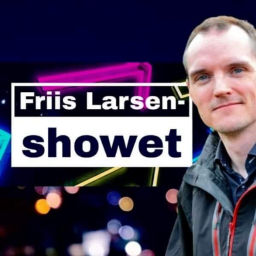 Podcast thumbnail for Friis Larsen-showet