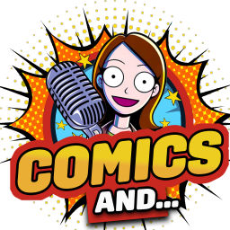 Podcast thumbnail for Comics And...