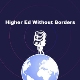 Podcast thumbnail for Higher Ed Without Borders