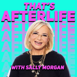 Podcast thumbnail for That's Afterlife! with Sally Morgan