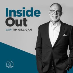 Podcast thumbnail for Inside Out with Tim Gilligan