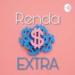Podcast thumbnail for Dicas para Renda Extra